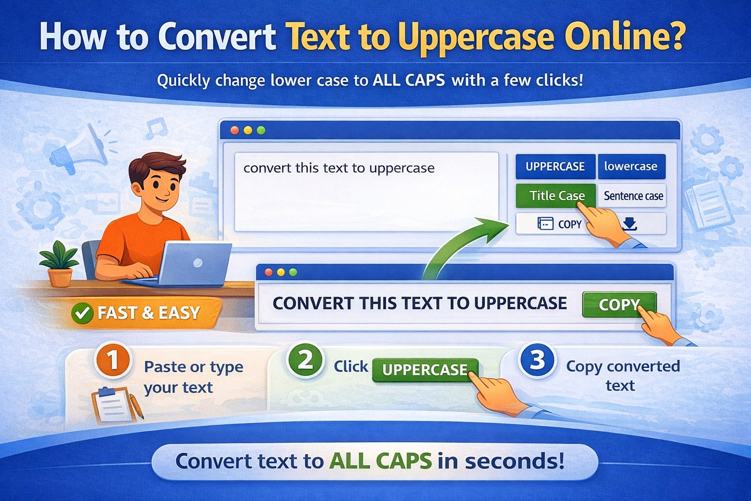 How to Convert Text to Uppercase Online (Step-by-Step Guide)